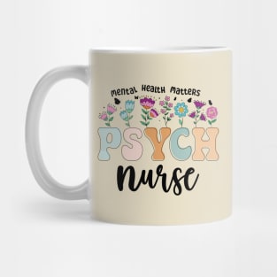 Funny Psychiatric Nurse RN Cute Psych Nurse Squad PMHNP Mug